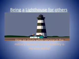 Being a Lighthouse for others