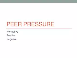 peer pressure