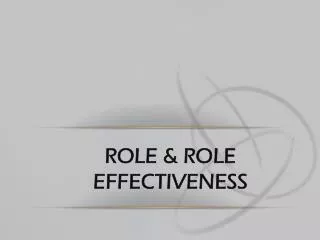 Role &amp; role effectiveness
