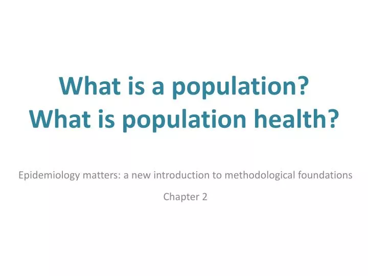 what is a population what is population health
