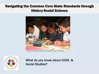 Navigating the Common Core State Standards through History-Social Science