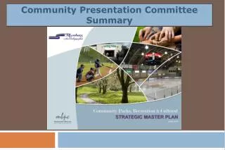 Community Presentation Committee Summary