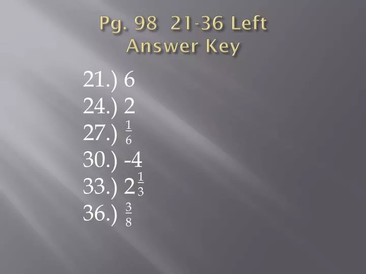 pg 98 21 36 left answer key