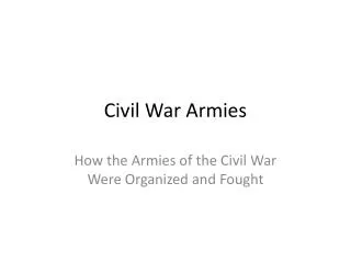 Civil War Armies