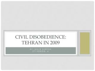 Civil Disobedience: Tehran in 2009