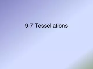 9.7 Tessellations