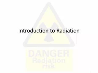 Introduction to Radiation