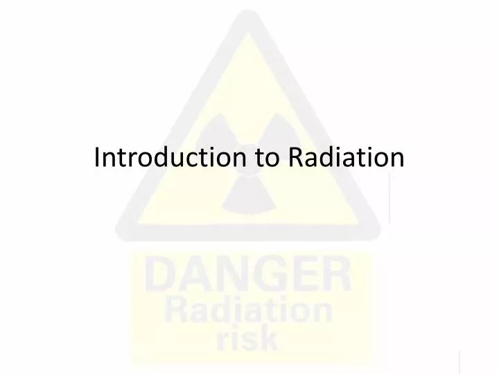 introduction to radiation