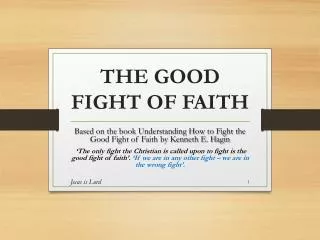 THE GOOD FIGHT OF FAITH