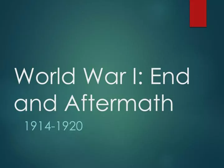 world war i end and aftermath