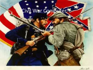 Civil War Computer