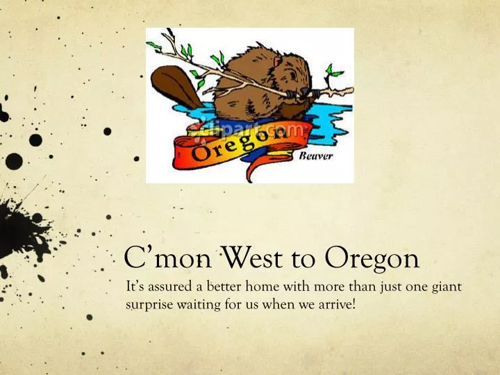 c mon west to oregon