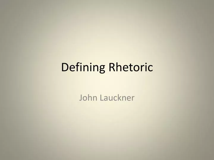 defining rhetoric