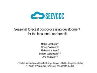 Seasonal forecast post-processing development for the local end-user benefit