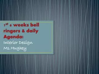 1 st 6 weeks bell ringers &amp; daily Agenda!