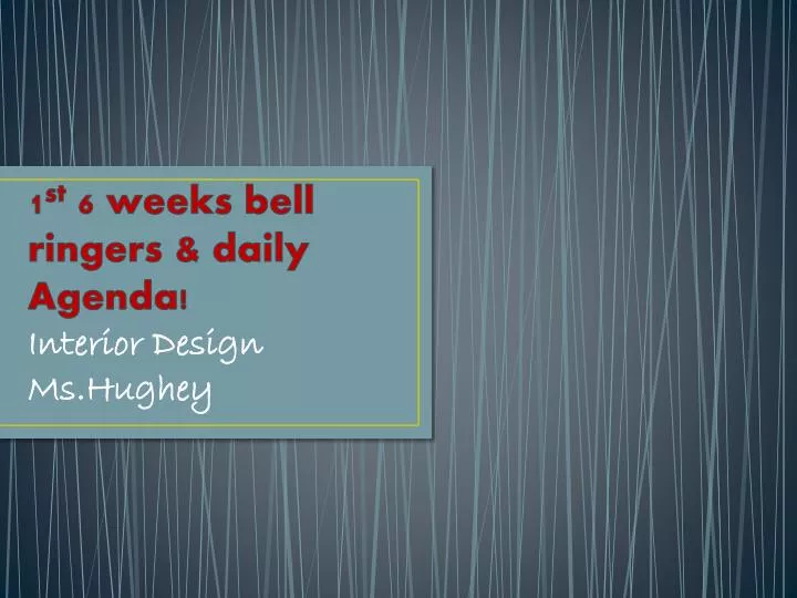 1 st 6 weeks bell ringers daily agenda