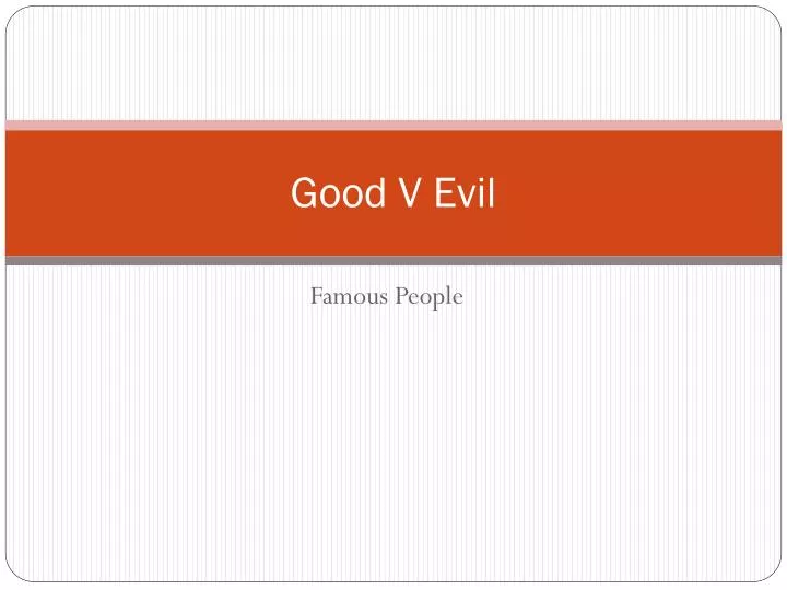 good v evil