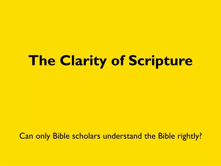 the clarity of scripture