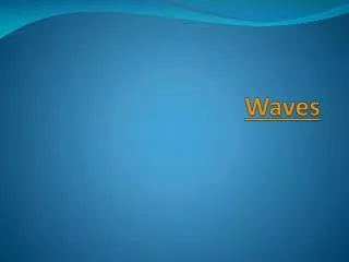 Waves