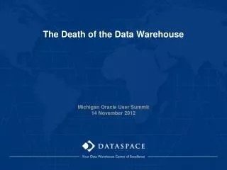 The Death of the Data Warehouse