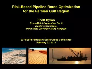 Risk-Based Pipeline Route Optimization for the Persian Gulf Region Scott Byron