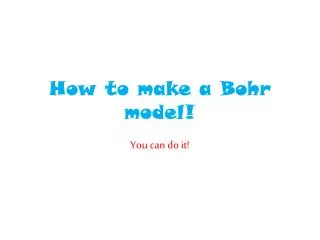 How to make a Bohr model!