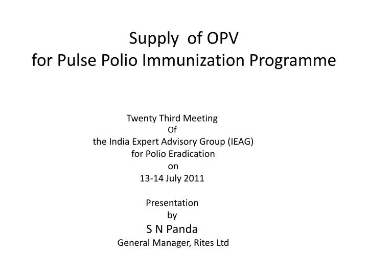 supply of opv for pulse polio immunization programme