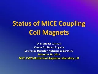 Status of MICE Coupling Coil Magnets