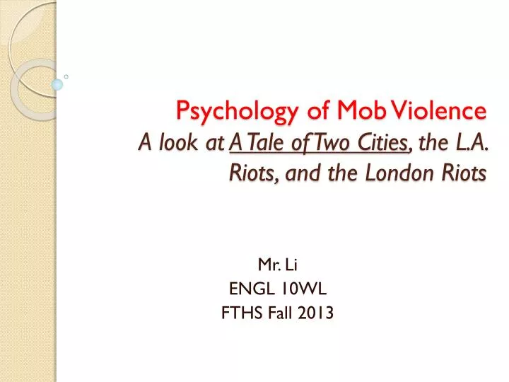 psychology of mob violence a look at a tale of two cities the l a riots and the london riots