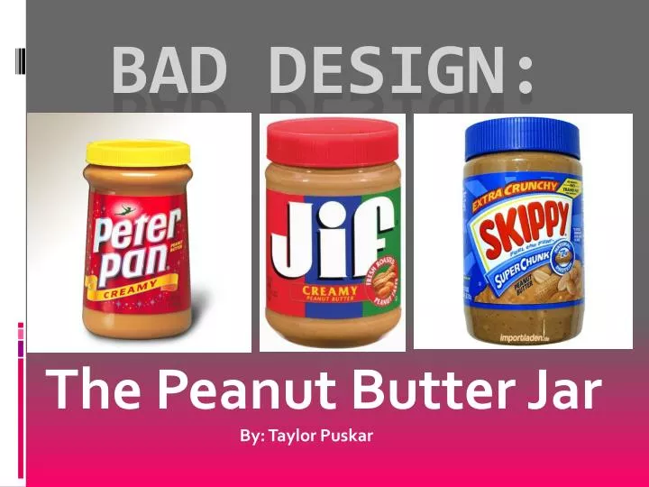 the peanut butter jar by taylor puskar