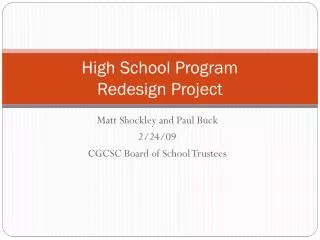 High School Program Redesign Pro ject