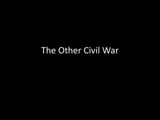 The Other Civil War