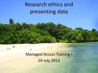 Research ethics and presenting data