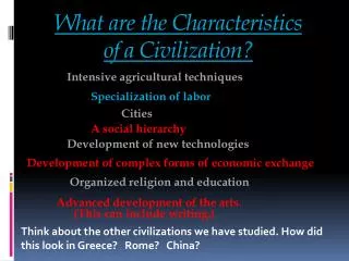 What are the Characteristics of a Civilization?
