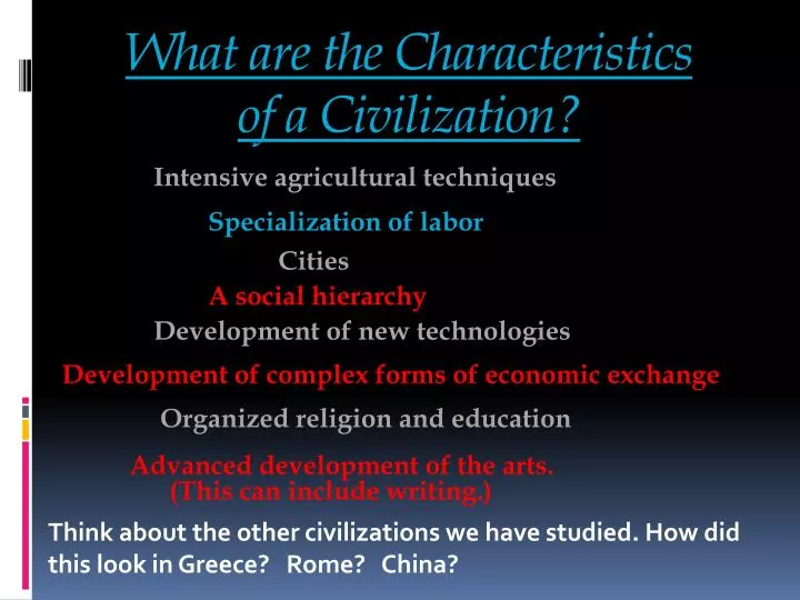 what are the characteristics of a civilization