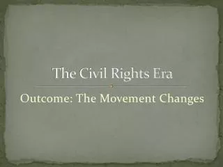 The Civil Rights Era