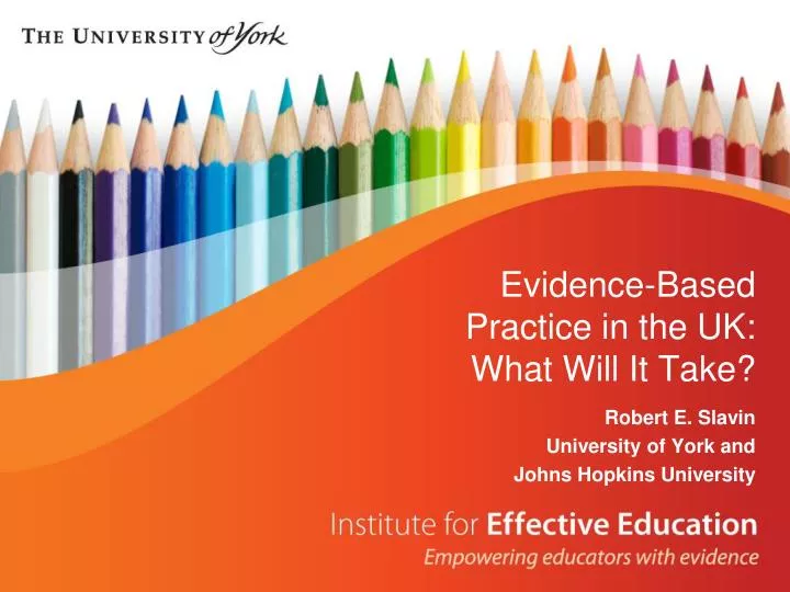 evidence based practice in the uk what will it take