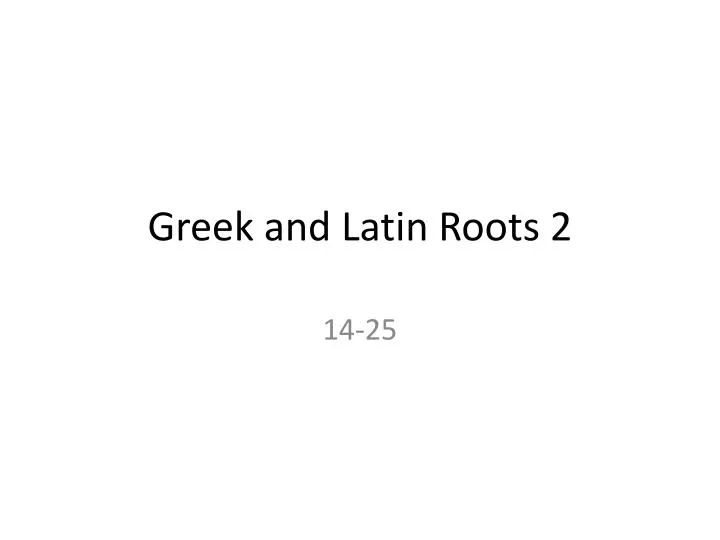 greek and latin roots 2