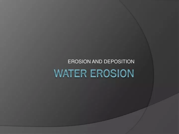 erosion and deposition