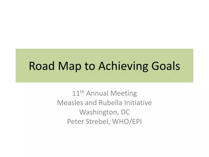 road map to achieving goals