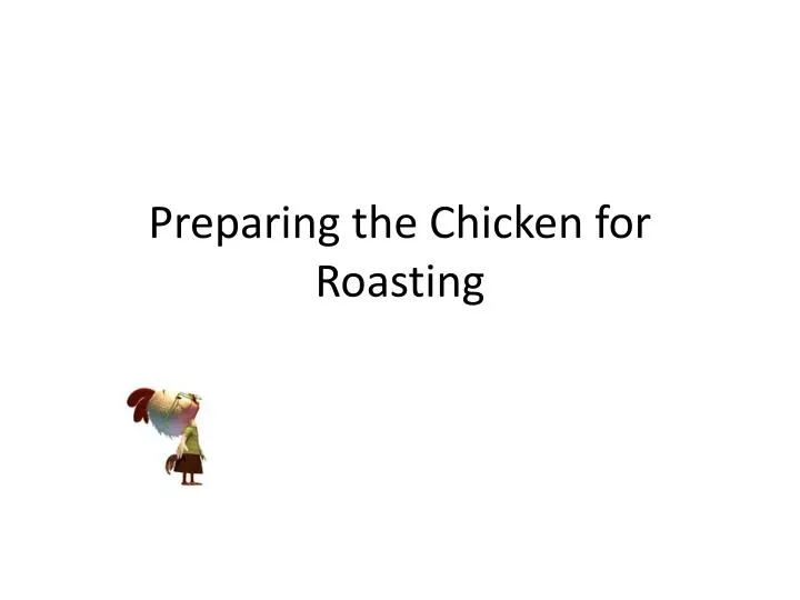 preparing the chicken for roasting