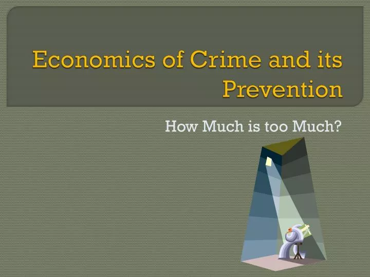 economics of crime and its prevention