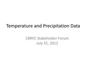 Temperature and Precipitation Data