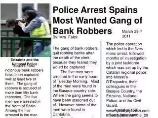 Police Arrest Spains Most Wanted Gang of Bank Robbers