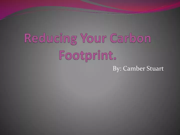 reducing your carbon footprint