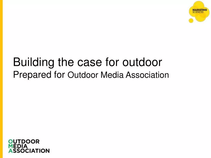 building the case for outdoor prepared for outdoor media association