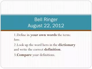 Bell Ringer August 22, 2012