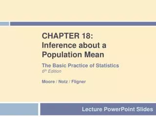 CHAPTER 18: Inference about a Population Mean