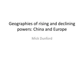 Geographies of rising and declining powers: China and Europe