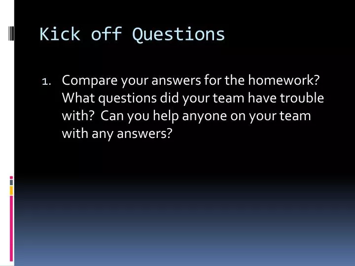 kick off questions